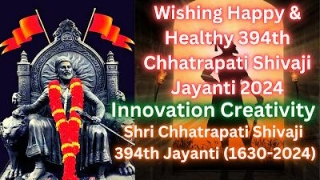 Wishing Happy & Healthy 394th Chhatrapati Shivaji Jayanti 2024