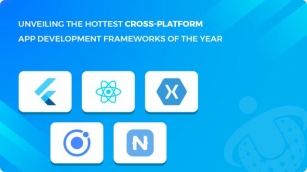 Unveiling The Hottest Cross-Platform App Development Frameworks Of The Year