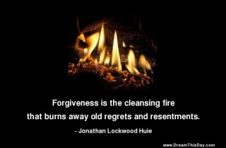 Forgiveness Is The Cleansing Fire
