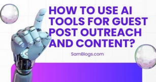 How To Use AI Tools For Guest Post Outreach And Content?