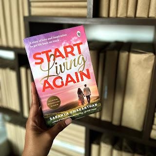 Start Living Again By Saranya Umakanthan