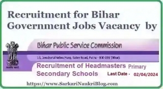 Bihar PSC Headmaster Schools Vacancy Recruitment 2024
