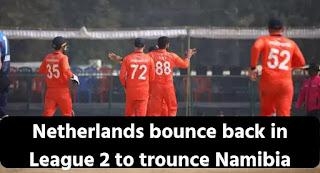 Netherlands Bounce Back In League 2 To Trounce Namibia
