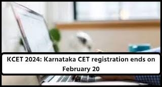 KCET 2024: Karnataka CET Registration Ends On February 20