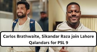 Carlos Brathwaite, Sikandar Raza Join Lahore Qalandars For PSL 9