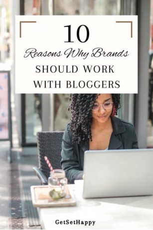 10 Reasons Why Brands Should Work With Bloggers