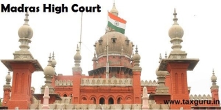 Alleged Misuse: Madras HC Orders Disposal Of GST Registration Revocation Application