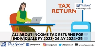 All About Income Tax Returns For Individuals FY 2023-24 AY 2024-25