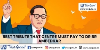 Best Tribute That Centre Must Pay To Dr BR Ambedkar
