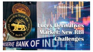 Forex Derivatives Market: New RBI Challenges