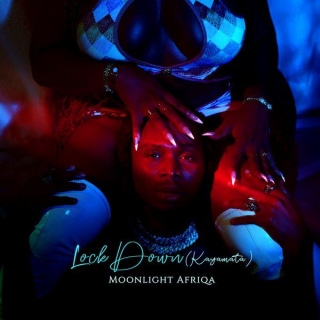 Lock Down (Kayamata) Lyrics By Moonlight Afriqa