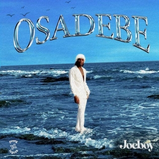 Osadebe Lyrics By Joeboy