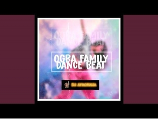 Dj AfroNaija – Ogba Family Dance Beat