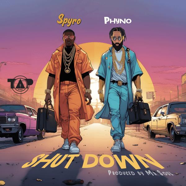 Shutdown Lyrics by Spyro Feat. Phyno