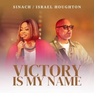 Victory Is My Name Lyrics By Sinach & Israel Houghton