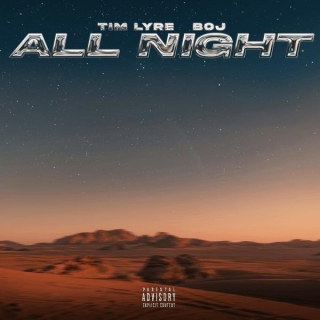 All Night Lyrics By Tim Lyre Feat. BOJ