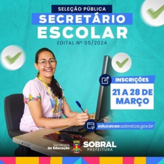 Prefeitura De Sobral Lança Edital Para Seleção De Secretários Escolares