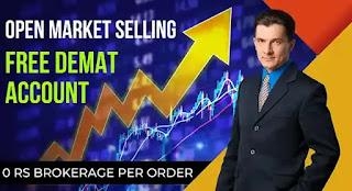 Open Market Selling Free Demat Account Ki Jankari