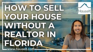 How To Sell A House By Owner In Miami Dade Florida
