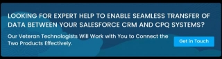 5 Amazing Benefits Of A Seamless Salesforce CRM And CPQ Integration
