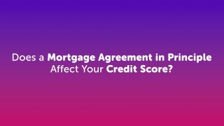 Does A Mortgage Agreement In Principle Affect Your Credit Score In Manchester?