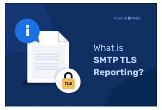 What Is SMTP TLS Reporting?