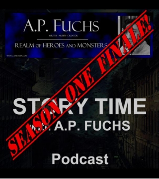 Realm Of Heroes And Monsters: Story Time With A.P. Fuchs Podcast Season One Finale Tomorrow!