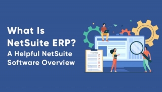 Gain A Deeper Insights Of Your Business With NetSuite ERP