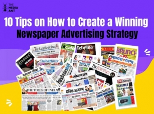 10 Tips On How To Create A Winning Newspaper Advertising Strategy