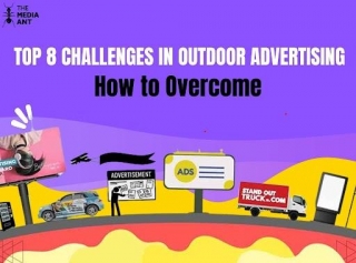 Top 8 Challenges In Outdoor Advertising | How To Overcome