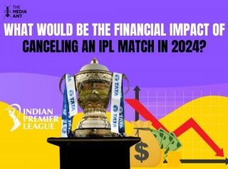 What Would Be The Financial Impact Of Canceling An IPL Match In 2024?