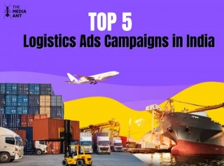 Top 5 Logistics Ads Campaigns In India