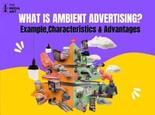 What Is Ambient Advertising? Example, Characteristics & Advantages