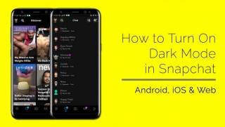 How To Turn On Dark Mode On Snapchat (Android, IOS And Web)