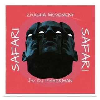 Ziyasha Movement Ft. DJ Fisherman – Safari (Original Mix)