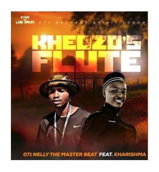 Khedzo Flute – Nelly The Master Beat Ft Kharishma