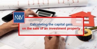 Calculating The Capital Gain On The Sale Of An Investment Property
