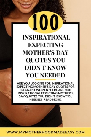100 Inspirational Expecting Mother’s Day Quotes