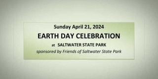 Earth Day Celebration Will Be At Saltwater State Park On Sunday, April 21