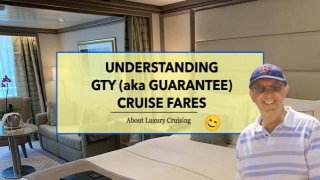 Understanding Cruise Ship Stateroom Guarantee (GTY) Fares
