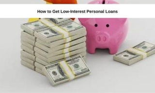 How To Get Low-Interest Personal Loans In 2024 (Borrow Smartly)