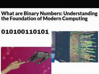What Are Binary Numbers: Understanding The Foundation Of Modern Computing