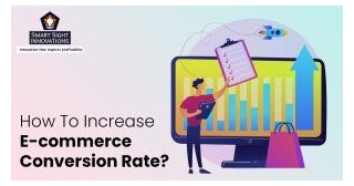 How To Increase E-commerce Conversion Rate?