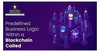 What Is The Predefined Business Logic Within A Blockchain Called?