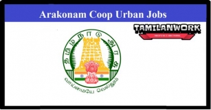 Arakkonam Co-operative Urban Bank Recruitment 2024 Apply Jewelry Appraiser Posts