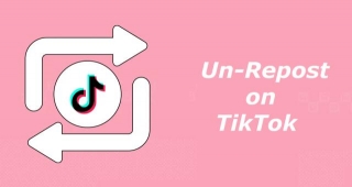 How To Undo Or Un Repost On TikTok?
