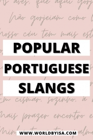30+ Popular Slangs In Portuguese