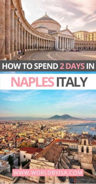 2 Days In Naples Itinerary: What To See In Naples, Italy (+ Map & Tips)