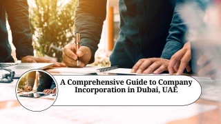 Dubai Company Incorporation: A Comprehensive Guide