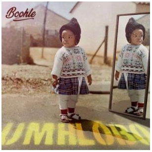ALBUM: Boohle – Umhlobo
